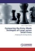 Comparing the Entry Mode Strategies of Large versus Small Firms