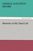 Memoirs of My Dead Life