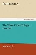 The Three Cities Trilogy: Lourdes