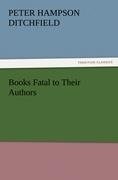 Books Fatal to Their Authors