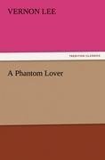 A Phantom Lover