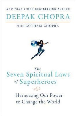 The Seven Spiritual Laws of Superheroes