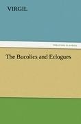 The Bucolics and Eclogues