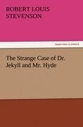 The Strange Case of Dr. Jekyll and Mr. Hyde