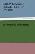 The Pilgrims of the Rhine