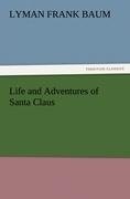 Life and Adventures of Santa Claus