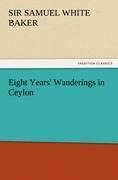 Eight Years' Wanderings in Ceylon