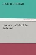 Nostromo, a Tale of the Seaboard