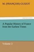 A Popular History of France from the Earliest Times