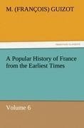 A Popular History of France from the Earliest Times