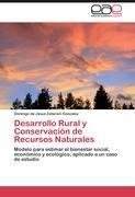 Desarrollo Rural y Conservación de Recursos Naturales