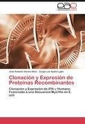 Clonación y Expresión de Proteínas Recombinantes