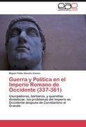 Guerra y Política en el Imperio Romano de Occidente (337-361)