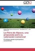 La Fibra de Alpaca, una propuesta para su valoración comercial