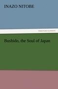 Bushido, the Soul of Japan