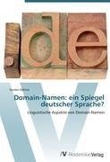 Domain-Namen: ein Spiegel deutscher Sprache?