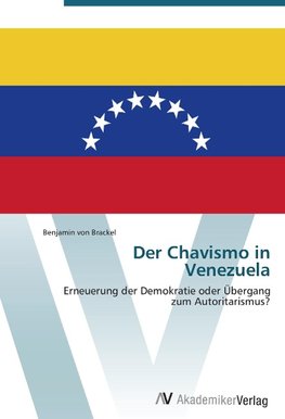 Der Chavismo in Venezuela