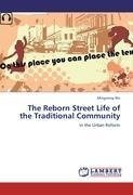 The Reborn Street Life of the Traditional Community