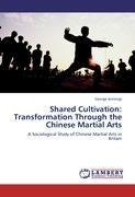 Shared Cultivation: Transformation Through the Chinese Martial Arts