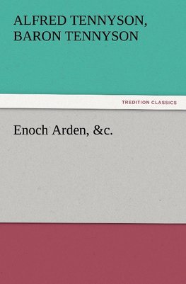 Enoch Arden, &c.