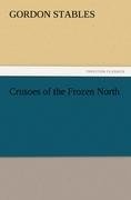 Crusoes of the Frozen North