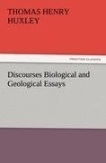 Discourses Biological and Geological Essays