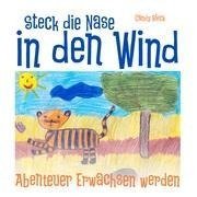 Steck die Nase in den Wind