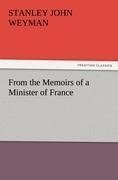 From the Memoirs of a Minister of France