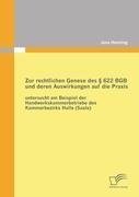 Zur rechtlichen Genese des § 622 BGB und deren Auswirkungen auf die Praxis: untersucht am Beispiel der Handwerkskammerbetriebe des Kammerbezirks Halle (Saale)