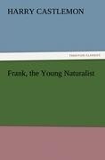 Frank, the Young Naturalist