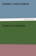 Frank on a Gun-Boat