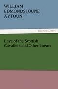 Lays of the Scottish Cavaliers and Other Poems