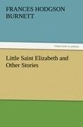 Little Saint Elizabeth and Other Stories