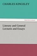 Literary and General Lectures and Essays