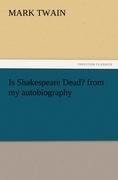 Is Shakespeare Dead? from my autobiography