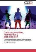 Culturas juveniles, identidades y globalización