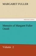 Memoirs of Margaret Fuller Ossoli