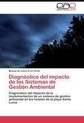 Diagnóstico del impacto de los Sistemas de Gestión Ambiental