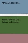 Maria Mitchell: Life, Letters, and Journals