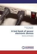 A text book of power electronic devices