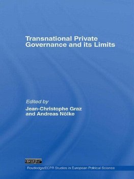 Graz, J: Transnational Private Governance and its Limits