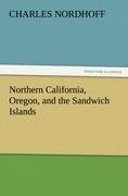 Northern California, Oregon, and the Sandwich Islands