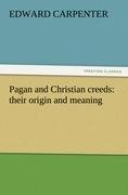 Pagan and Christian creeds: their origin and meaning