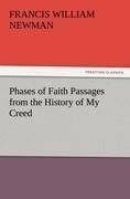 Phases of Faith Passages from the History of My Creed