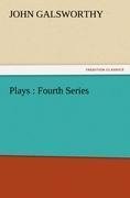 Plays : Fourth Series