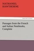 Passages from the French and Italian Notebooks, Complete