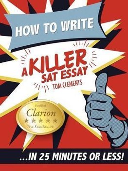 How to Write a Killer SAT Essay