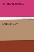 Shapes of Clay