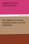 The Appetite of Tyranny Including Letters to an Old Garibaldian