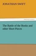 The Battle of the Books and other Short Pieces